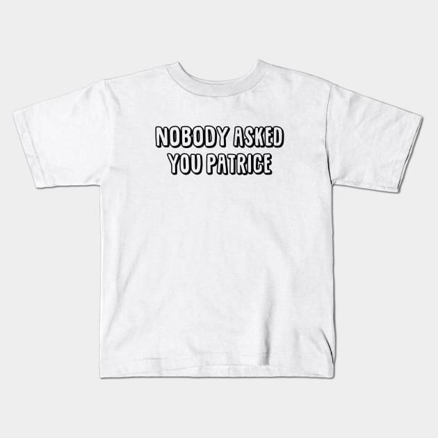 Nobody Kids T-Shirt by We Love Gifts